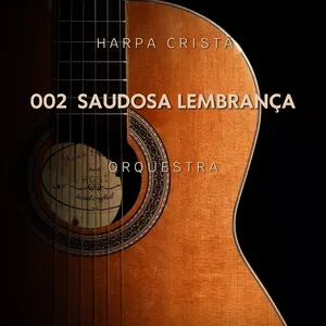 Imagem de capa para o Ebook 002 Saudosa Lembrança – Arranjo para Orquestra - Harpa Cristã