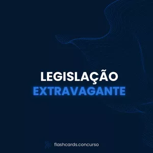 Imagem de capa para o Ebook Flashcards de Legislação Extravagante