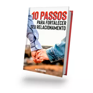 Imagem de capa para o Ebook 10 Passos para Fortalecer seu Relacionamento