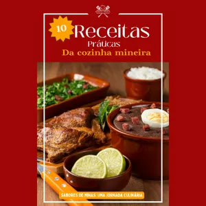 Imagem de capa para o Ebook 10 RECEITAS PRATICAS DA COZINHA MINEIRA