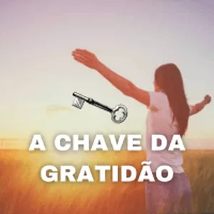 Imagem de capa para o Curso online A CHAVE DA GRATIDÃO - 21 exercícios que irão aumentar a sua vibração e ativar a lei da atração na sua vida