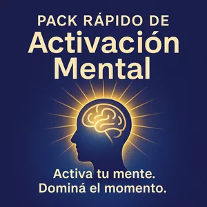 Imagen de portada para Curso online Pack Rápido de Activación Mental™ Activa tu mente. Dominá el momento.