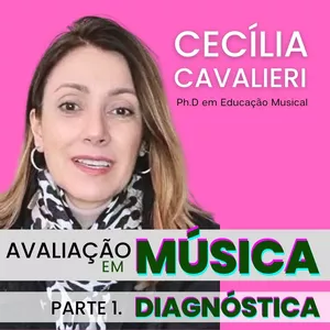 Imagem de capa para o Curso online Avaliação em Música - Parte 1: Diagnóstica - conhecendo seus alunos para otimizar seu trabalho