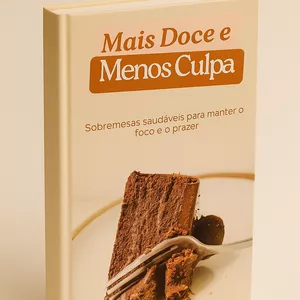 Imagem de capa para o Ebook Mais Doce e Menos Culpa – Sobremesas Saudáveis