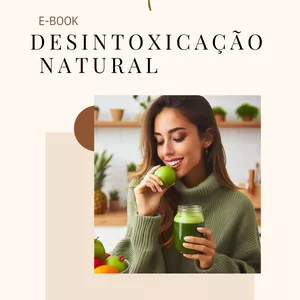 Imagem de capa para o Ebook Desintoxicação Natural: Benefícios e Receitas