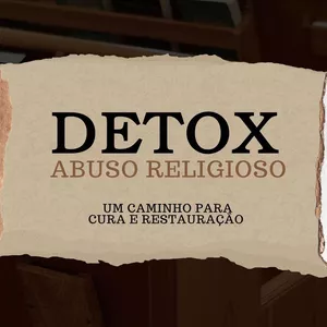 Imagem de capa para o Ebook Detox do Abuso Religioso
