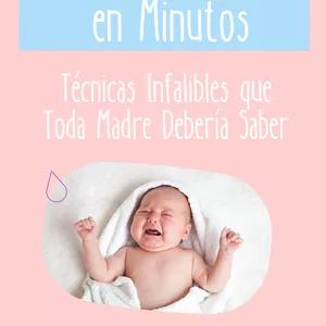 Imagen de portada para Ebook Detén el Llanto en Minutos: Técnicas Infalibles que Toda Madre Debería Saber