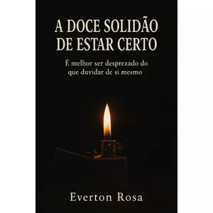 Imagem de capa para o Ebook A Doce Solidão de Estar Certo 