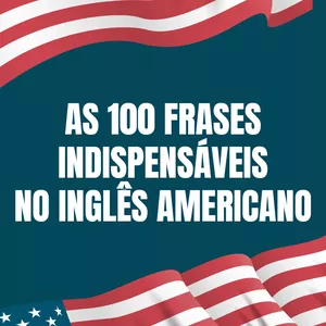 Imagem de capa para o Curso online As 100 Frases Indispensáveis No Inglês Americano
