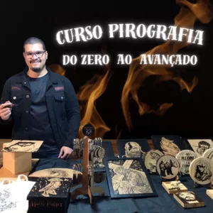 Curso pirografia do zero ao avançado