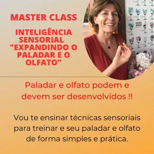 Masterclass - Inteligência sensorial “expandindo o paladar e olfato”