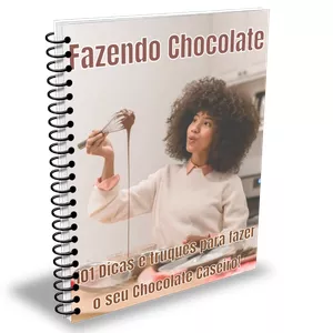 101 Dicas e Truques Para Fazer o Seu Próprio Chocolate Caseiro