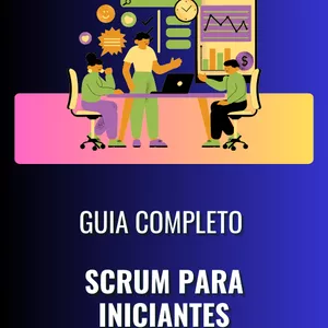 Imagem de capa para o Ebook Guia Completo - Scrum para Iniciantes