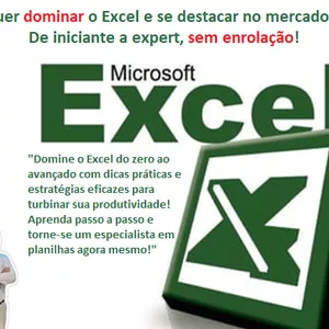 Quer dominar o Excel sem complicações e se destacar no mercado de trabalho?