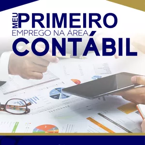 Meu 1º emprego na área contábil