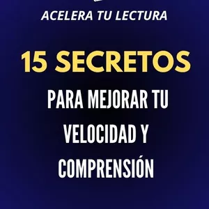 Imagen de portada para Ebook 15 SECRETOS  para mejorar tu velocidad y comprensión de Lectura