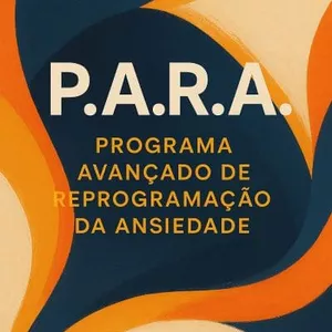 Imagem de capa para o Ebook P.A.RA Programa Avançado Reprogramação da Ansiedade