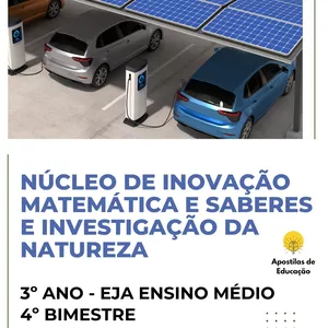 Imagem de capa para o Ebook Núcleo de Inovação Matemática e Saberes e Investigação da Natureza 3º Ano 4º Bimestre (2º Bimestre do 2º Semestre EJA Ensino Médio) - Apostila com Planos de Aula