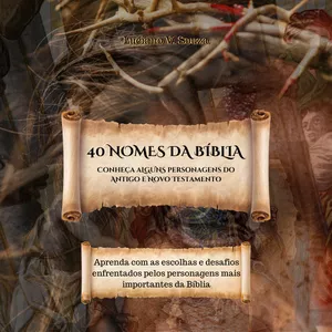Imagem do curso 40 Nomes da Bíblia - Conheça Alguns Personagens do Antigo e Novo Testamento
