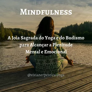 Imagem do curso Mindfulness - A Joia Sagrada do Yoga e do Budismo para Alcançar a Plenitude Mental e Emocional