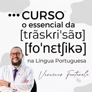 O Essencial da Transcrição Fonética