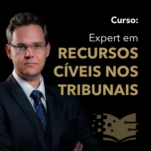 Expert em Recursos Cíveis nos Tribunais