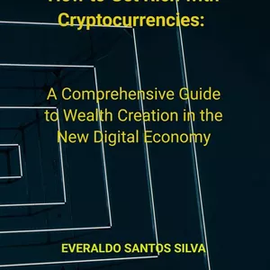 Imagem de capa para o Curso online How to Get Rich with Cryptocurrencies:  A Comprehensive Guide to Wealth Creation in the New Digital Economy