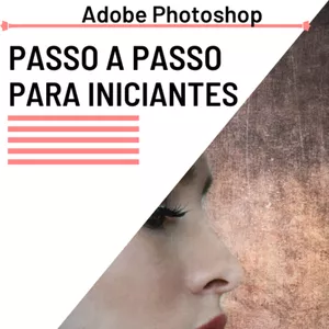 Imagem de capa para o Ebook Adobe Photoshop - Passo a Passo Para Iniciantes