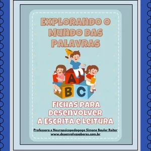 Imagem de capa para o Ebook Fichas de Leitura e Escrita - Explorando o mundo das palavras- Ampliando Habilidades Fonológicas de Forma Lúdica - Pré-Escolar e Anos Iniciais do Fundamental I