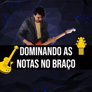 Imagem de capa para o Curso online Dominando as notas no braço