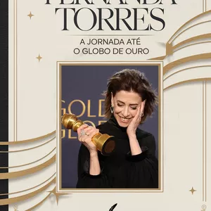 Imagem de capa para o Ebook Fernanda Torres: A Jornada Até O Globo De Ouro