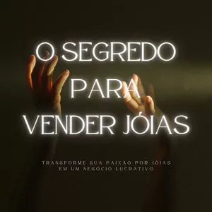 Imagem de capa para o Ebook O Segredo para Vender Jóias: Transforme Sua Paixão por Jóias em um Negócio Lucrativo