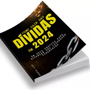 Como Sair Das Dívidas Em 2024