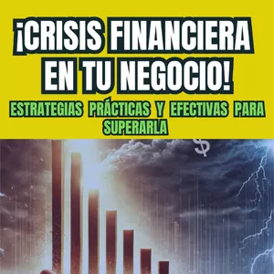 Imagen de portada para Curso online ¡CRISIS FINANCIERA EN TU NEGOCIO!: ESTRATEGIAS PRÁCTICAS Y EFECTIVAS PARA SUPERARLA