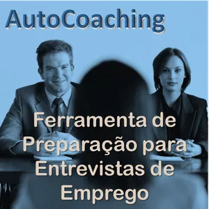 Imagem de capa para o Ebook AutoCoaching - Ferramenta de preparação para Entrevistas de Emprego