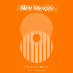 Imagen de portada para Ebook Abre los ojos 30 días platicando con Jesús.