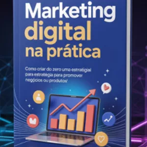 Imagem de capa para o Ebook Marketing Digital na Prática - Como Construir uma Renda Online Real, Escalável e Sem Complicações — Mesmo Começando do Zero e Sem Precisar Aparecer