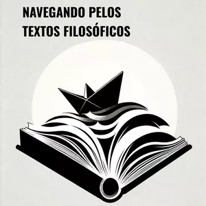 Imagem de capa para o Ebook Navegando Pelos Textos Filosóficos