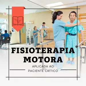 Imagem de capa para o Curso online Fisioterapia Motora Aplicada ao Paciente Crítico