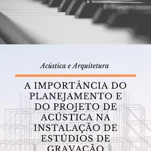 Imagem de capa para o Ebook A importância do planejamento e do projeto de acústica na instalação de estúdios de gravação