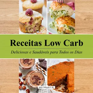 Imagem de capa para o Ebook Receitas Low Carb Deliciosas e Saldáveis 