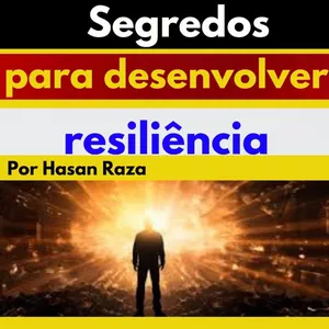 Imagem de capa para o Ebook Segredos para desenvolver resiliência