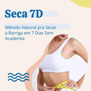 Imagem de capa para o Ebook Seca 7D: Método Natural pra Secar a Barriga em 7 Dias Sem Academia