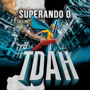 Imagem do curso SUPERANDO O TDAH (20 Ebooks exclusivos sobre TDAH) + 400 BÔNUS