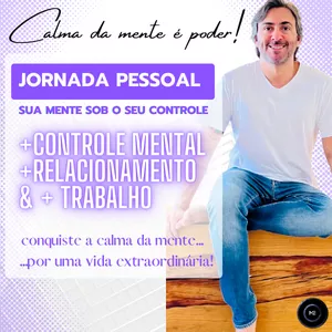 Imagem de capa para o Curso online Calma da mente é Poder | Jornada Pessoal | CE