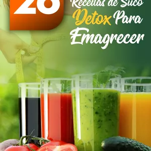 Imagem de capa para o Ebook 26 receitas de Suco Detox para emagrecer 