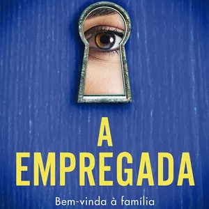 Imagem de capa para o Ebook A EMPREGADA – FREIDA MCFADDEN
