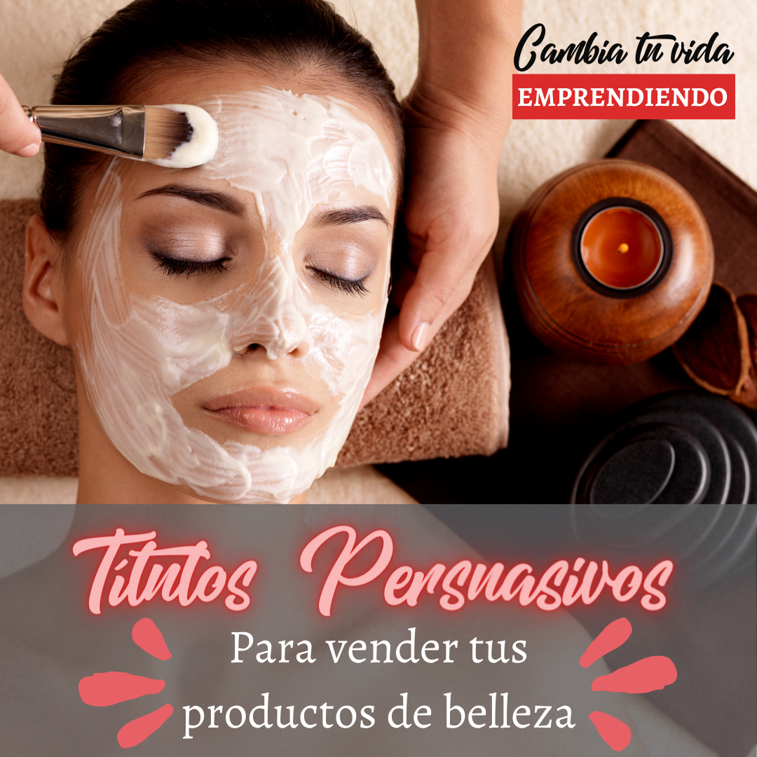 Títulos persuasivos para vender productos de belleza