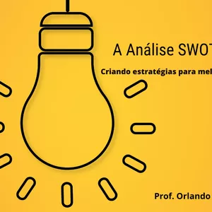 Imagem de A Análise SWOT na prática -Criando estratégias para melhorar o desempenho criado por Orlando Figueiredo Filho na hotmart