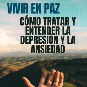 Imagen de portada para Curso online VIVIR EN PAZ, CÓMO ENTENDER Y TRATAR LA DEPRESIÓN Y LA ANSIEDAD + Bono